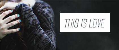 CLICK HERE to Watch this Video! Click here to watch a video - This is Love