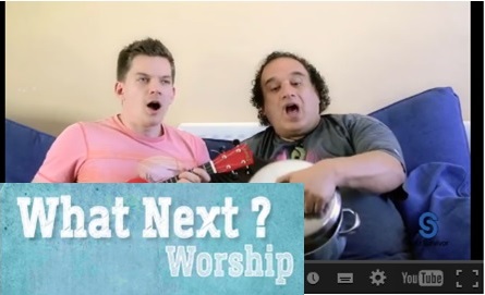 Click here to watch a video - what next Worship